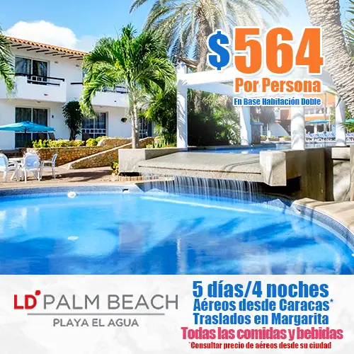 Oferta de Semana Santa en Margarita | Hotel LD Palm Beach | felizviaje.com