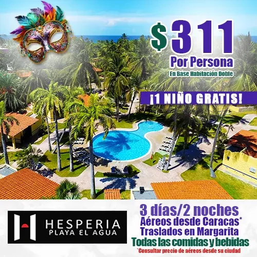 Ofertas de Carnavales a Margarita | Hesperia Playa el Agua | felizviaje.com
