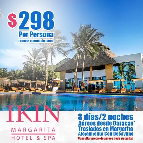 Ikin Margarita Hotel & Spa | Oferta de Temporada Baja | felizviaje.com