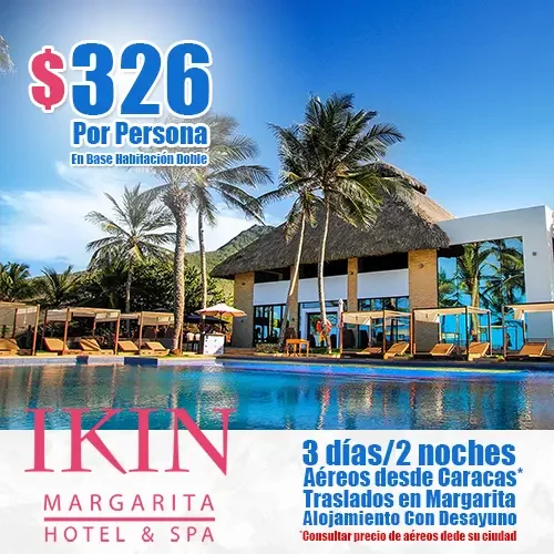 Ofertas de Temporada Baja a Margarita | Ikin Margarita Hotel & Spa | felizviaje.com