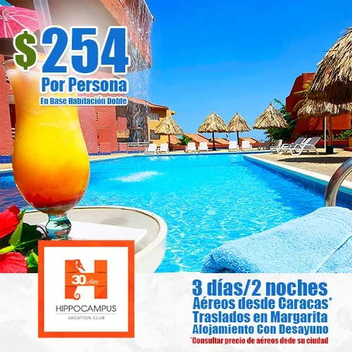 Pasa 3 días/2 noches en el Hippocampus Vacation Club de Margarita para tus vacaciones escolares, ven con la familia y date el lujo que mereces en Margarita.