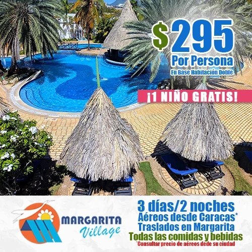 Pasa 3 días/2 noches en el Hotel Margarita Village para las vacaciones escolares, viaja con la familia y disfruta del Todo Incluido en Margarita.