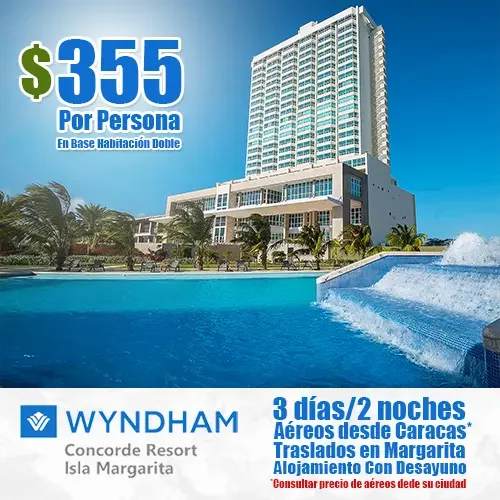 Ofertas Vacaciones en Wyndham Concorde Margarita | felizviaje.com