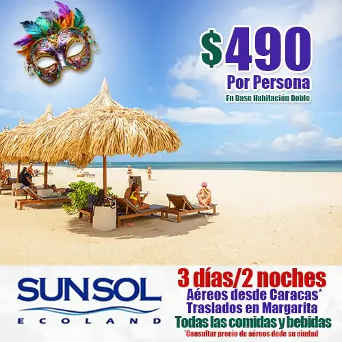 Ven a Margarita y disfruta de tus Carnavales en el SUNSOL Ecoland, el Todo Incluido de Lujo de Margarita.